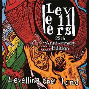 The Levellers - Levelling The Land 25th Anniversary Edition FLAC