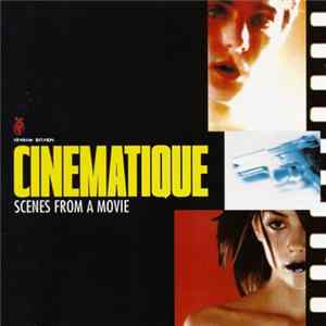 Various - Cinematique - Scenes From A Movie FLAC