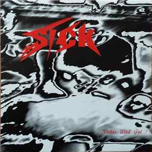 Sick - Nichts Wird Gut! FLAC
