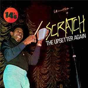 The Upsetters - Scratch, The Upsetter Again FLAC
