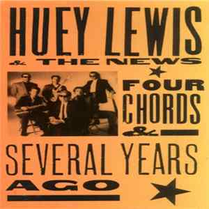 Huey Lewis & The News - Four Chords & Several Years Ago FLAC