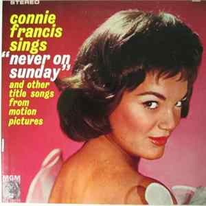 Connie Francis - Sings Never On Sunday And Other Title Songs From Motion Pictures FLAC