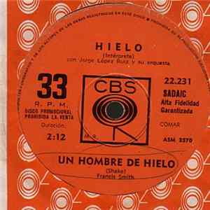 Hielo , Con Jorge López Ruiz Y Su Orquesta - Un Hombre de Hielo FLAC