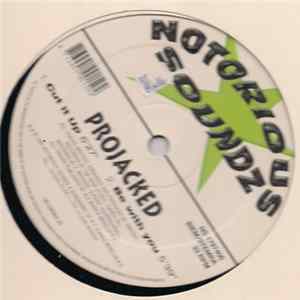 Projacked - Cut It Up / Be With You FLAC
