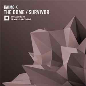 Kaimo K - The Dome / Survivor FLAC