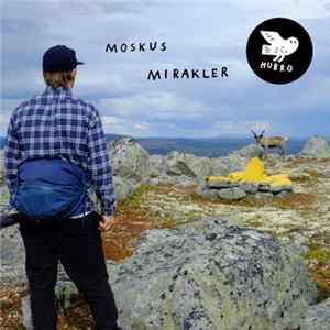 Moskus - Mirakler FLAC