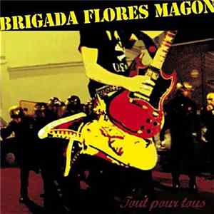Brigada Flores Magon - Tout Pour Tous FLAC