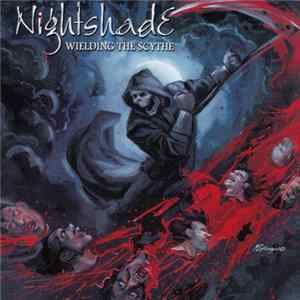 Nightshade - Wielding The Scythe FLAC