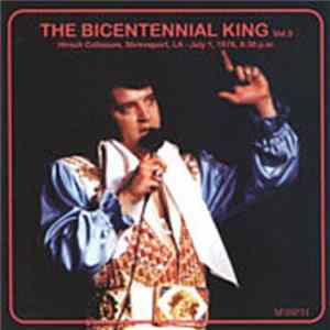Elvis Presley - The Bicentennial King Vol. 3 FLAC