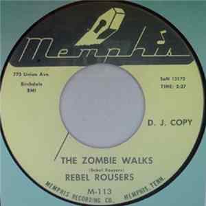 Rebel Rousers - The Zombie Walks FLAC