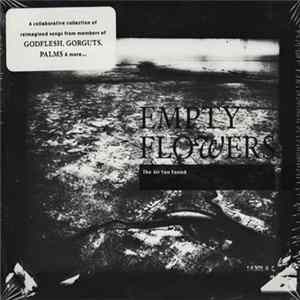 Empty Flowers - The Air You Found FLAC