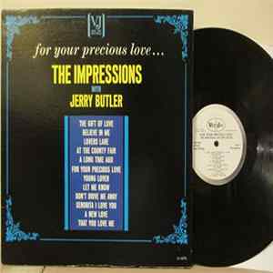 The Impressions With Jerry Butler - For Your Precious Love... FLAC