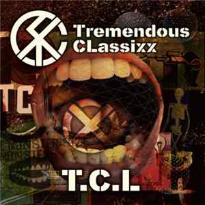 T.C.L - Tremendous CLassixx FLAC
