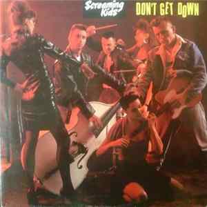 Screaming Kids - Don't Get Down FLAC