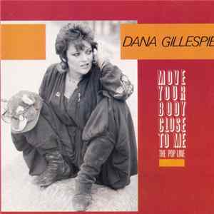 Dana Gillespie - Move Your Body Close To Me (The Pop Line) FLAC