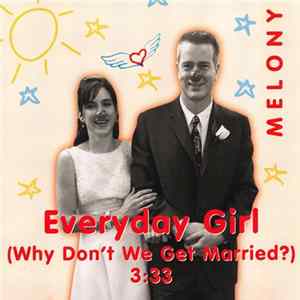 Melony - Everyday Girl (Why Don't We Get Married?) FLAC
