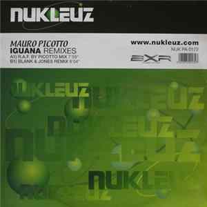 Mauro Picotto - Iguana Remixes FLAC
