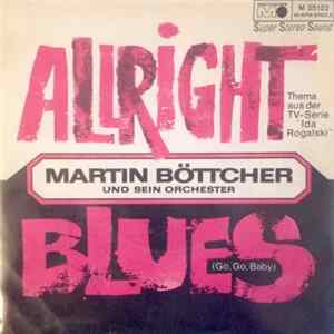 Martin Böttcher & Sein Orchester - Allright Blues (Thema Aus Der TV-Serie "Ida Rogalski") FLAC