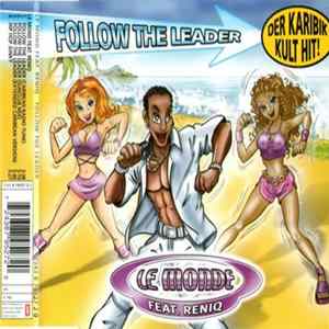 Le Monde Feat. Reniq - Follow The Leader FLAC