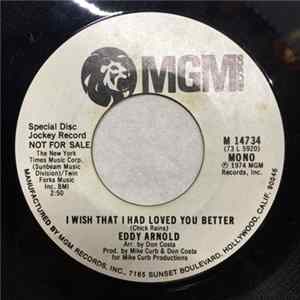 Eddy Arnold - I Wish That I Had Loved You Better FLAC