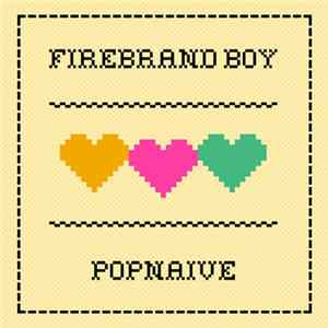 Firebrand Boy - PopNaive FLAC