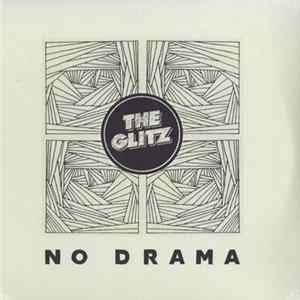The Glitz - No Drama FLAC