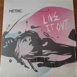 Metric - Live It Out FLAC