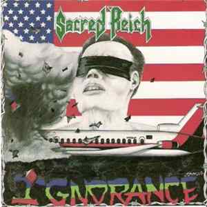 Sacred Reich - Ignorance FLAC