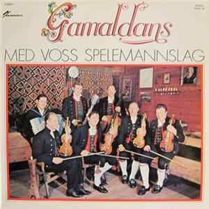 Voss Spelemannslag - Gamaldans Med Voss Spelemannslag FLAC