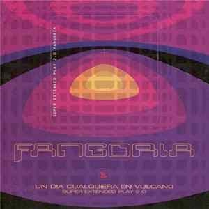 Fangoria - Un Dia Cualquiera En Vulcano (Super Extended Play 2.0) FLAC