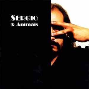Sérgio & Animais - Sérgio & Animais FLAC