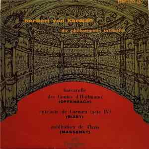 Herbert Von Karajan, Jacques Offenbach, Georges Bizet, Jules Massenet - Barcarolle - Carmen - Thais FLAC