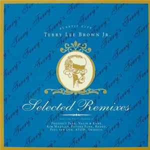 Terry Lee Brown Jr. - Selected Remixes FLAC