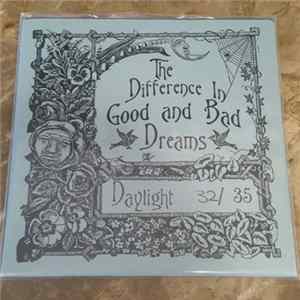 Daylight - The Difference In Good And Bad Dreams FLAC