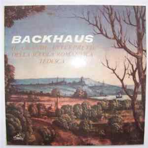 Wilhelm Backhaus - Il Grande Interprete Della Scuola Romantica Tedesca FLAC