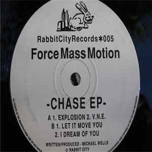 Force Mass Motion - Chase EP FLAC