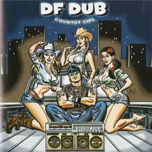 DF Dub - Country Girl FLAC