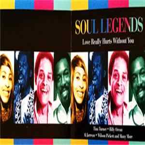 Various - Soul Legends - Love Really Hurts Without You FLAC