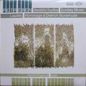 Petr Eben - Nedělní Hudba / Sunday Music - Laudes - Hommage À Dietrich Buxtehude FLAC