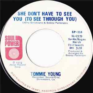 Tommie Young - She Don't Have To See You (To See Through You) / That's All A Part Of Loving Him FLAC