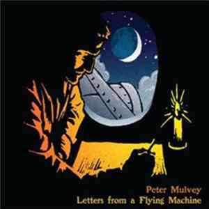 Peter Mulvey - Letters From A Flying Machine FLAC