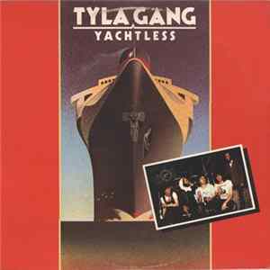 Tyla Gang - Yachtless FLAC