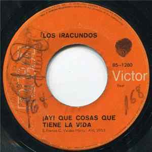Los Iracundos - ¡Ay! Que Cosas Que Tiene la Vida / Un Buscavidas Como Yo FLAC