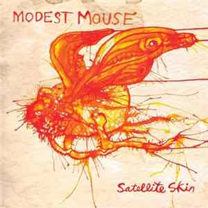 Modest Mouse - Satellite Skin FLAC