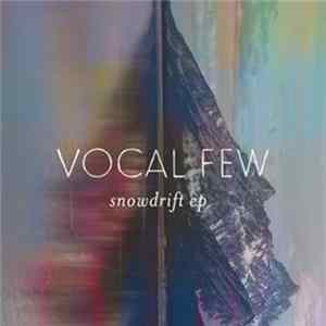 Vocal Few - Snowdrift EP FLAC