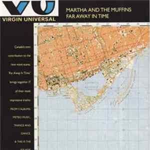 Martha And The Muffins - Far Away In Time FLAC