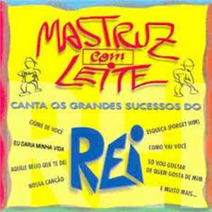 Mastruz Com Leite - Canta Os Grandes Sucessos Do Rei FLAC
