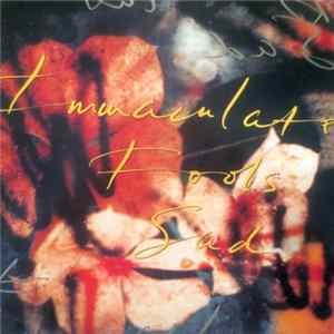 Immaculate Fools - Sad FLAC