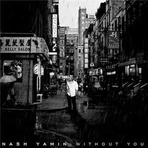 Nash Yamin - Without You - Single FLAC