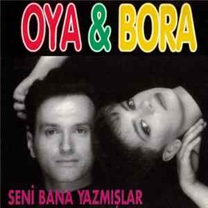 Oya & Bora - Seni Bana Yazmışlar FLAC